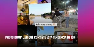 Lee más sobre el artículo Photo dump: ¿en qué consiste esta tendencia de IG?